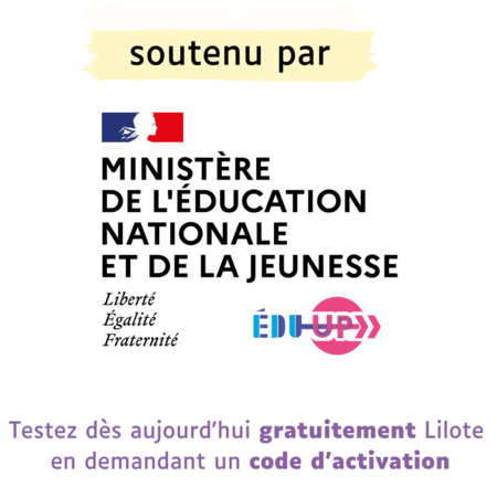 Lilote soutenue par le Ministère de l'éducation nationale et le dispositif Edu Up